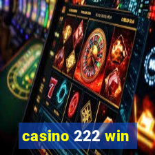 casino 222 win